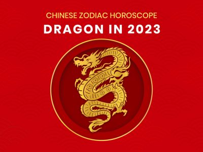 Dragon Zodiac Horoscope in 2023